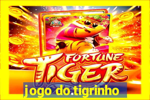 jogo do.tigrinho